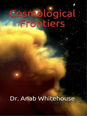 cover image of Cosmological Frontiers